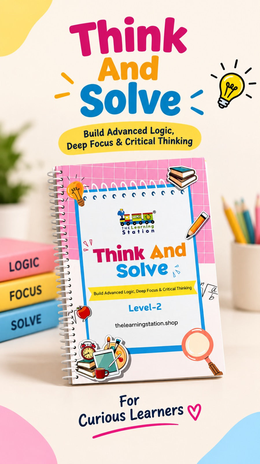 Think And Solve Workbook(Level 2) | Age 6+